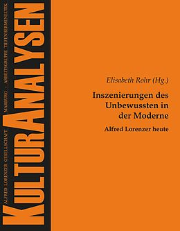 E-Book (pdf) Inszenierungen des Unbewussten in der Moderne - Alfred Lorenzer heute von 