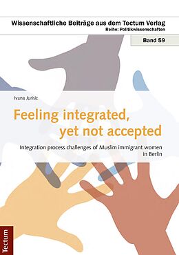 E-Book (pdf) Feeling integrated, yet not accepted von Ivana Jurisic