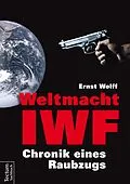 E-Book (epub) Weltmacht IWF von Ernst Wolff