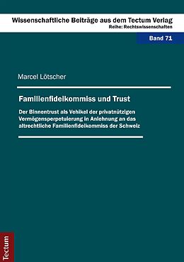 E-Book (pdf) Familienfideikommiss und Trust von Marcel Lötscher