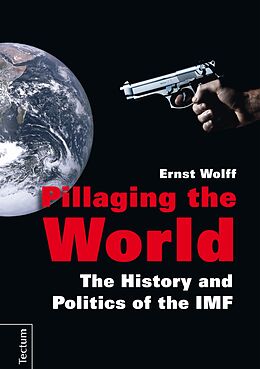 E-Book (pdf) Pillaging the World von Ernst Wolff