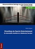 E-Book (pdf) Wrestling als Sports Entertainment von Stefan Schubert