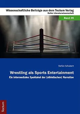 E-Book (pdf) Wrestling als Sports Entertainment von Stefan Schubert