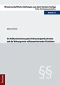 E-Book (pdf) Die Vollharmonisierung des Verbrauchsgüterkaufrechts und die Wirkungsweise vollharmonisierender Richtlinien von Andreas Hentschel