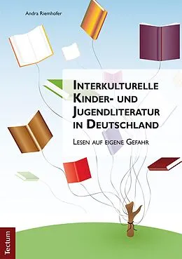 E-Book (pdf) Interkulturelle Kinder- und Jugendliteratur in Deutschland von Andra Riemhofer