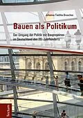 E-Book (pdf) Bauen als Politikum von Johanna Tiedtke-Braschos