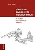 E-Book (pdf) Pädagogische Kommunikation im Sportunterricht von Monika Steinhoff