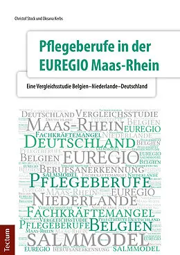E-Book (pdf) Pflegeberufe in der EUREGIO Maas-Rhein von Christof Stock, Oksana Kerbs