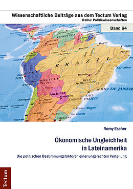 E-Book (pdf) Ökonomische Ungleichheit in Lateinamerika von Romy Escher