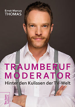 E-Book (pdf) Traumberuf Moderator von Ernst-Marcus Thomas