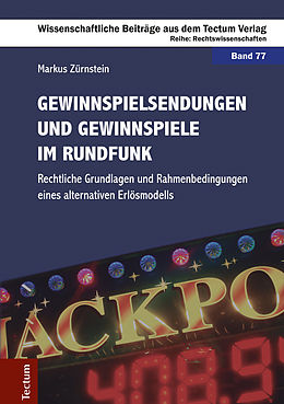 E-Book (pdf) Gewinnspielsendungen und Gewinnspiele im Rundfunk von Markus Zürnstein