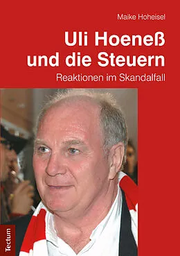 E-Book (pdf) Uli Hoeneß und die Steuern von Maike Hoheisel