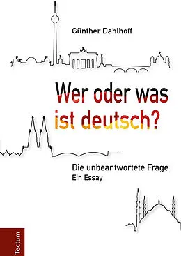 E-Book (pdf) Wer oder was ist deutsch? von Günther Dahlhoff