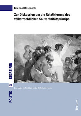 E-Book (pdf) Zur Diskussion um die Relativierung des völkerrechtlichen Souveränitätsprinzips von Michael Roseneck