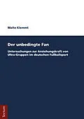 E-Book (pdf) Der unbedingte Fan von Malte Klemmt