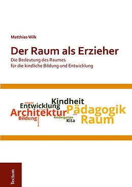 E-Book (epub) Der Raum als Erzieher von Matthias Wilk