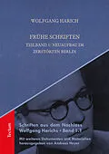 E-Book (pdf) Frühe Schriften. Teilband 1: Neuaufbau im zerstörten Berlin von Wolfgang Harich