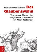 E-Book (epub) Der Glaubenswahn von Heinz-Werner Kubitza