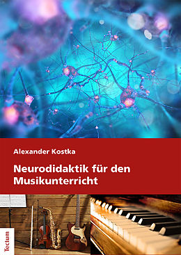 E-Book (pdf) Neurodidaktik für den Musikunterricht von Alexander Kostka