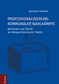 E-Book (pdf) Professionalisierung kommunaler Wahlkämpfe von Benjamin Heimerl