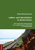 E-Book (pdf) Leben und Identitäten in Nicht-Orten von Tobias Breuckmann