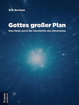 E-Book (epub) Gottes großer Plan von Erik Bertram