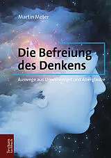 E-Book (epub) Die Befreiung des Denkens von Martin Meter