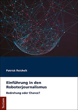 E-Book (pdf) Einführung in den Roboterjournalismus von Patrick Reichelt