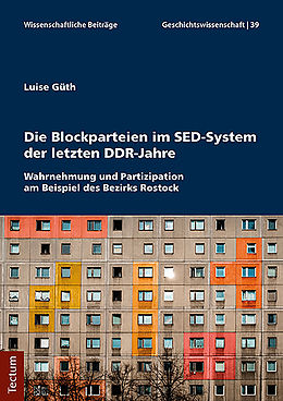 E-Book (pdf) Die Blockparteien im SED-System der letzten DDR-Jahre von Luise Güth