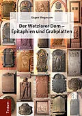 E-Book (pdf) Der Wetzlarer Dom - Epitaphien und Grabplatten von Jürgen Wegmann