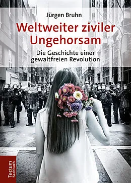 E-Book (epub) Weltweiter ziviler Ungehorsam von Jürgen Bruhn