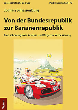 E-Book (pdf) Von der Bundesrepublik zur Bananenrepublik von Jochen Schauenburg