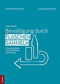 E-Book (epub) Bewältigung durch Flaschensammeln von Tobias Schuller
