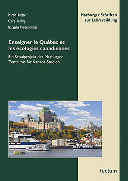 E-Book (pdf) Enseigner le Québec et les écologies canadiennes von 