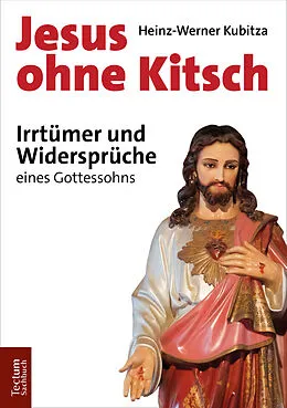 E-Book (pdf) Jesus ohne Kitsch von Heinz-Werner Kubitza