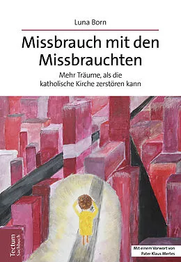 E-Book (pdf) Missbrauch mit den Missbrauchten von Luna Born