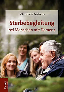 E-Book (pdf) Sterbebegleitung bei Menschen mit Demenz von Christiane Pröllochs