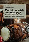E-Book (pdf) Musik als nonverbale Traumapädagogik von Christian Reichinger