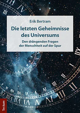 E-Book (pdf) Die letzten Geheimnisse des Universums von Erik Bertram