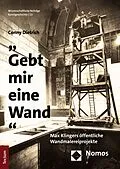 E-Book (pdf) "Gebt mir eine Wand" von Conny Dietrich