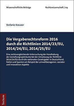 E-Book (pdf) Die Vergaberechtsreform 2016 durch die Richtlinien 2014/23/EU, 2014/24/EU, 2014/25/EU von Stefanie Kreuzer
