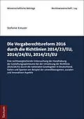E-Book (epub) Die Vergaberechtsreform 2016 durch die Richtlinien 2014/23/EU, 2014/24/EU, 2014/25/EU von Stefanie Kreuzer
