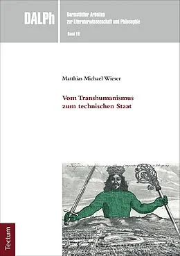 E-Book (pdf) Vom Transhumanismus zum technischen Staat von Matthias Michael Wieser