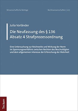 E-Book (pdf) Die Neufassung des § 136 Absatz 4 Strafprozessordnung von Julia Vorländer