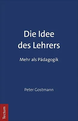 E-Book (pdf) Die Idee des Lehrers von Peter Gostmann