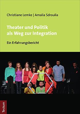 E-Book (pdf) Theater und Politik als Weg zur Integration von Christiane Lemke, Amalia Sdroulia