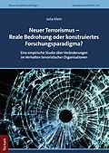 E-Book (epub) Neuer Terrorismus  Reale Bedrohung oder konstruiertes Forschungsparadigma? von Julia Klein