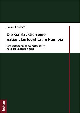 E-Book (pdf) Die Konstruktion einer nationalen Identität in Namibia von Cosima Crawford