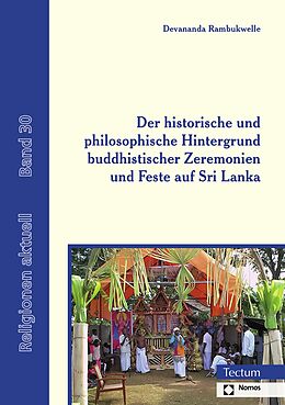 E-Book (pdf) Der historische und philosophische Hintergrund buddhistischer Zeremonien und Feste auf Sri Lanka von Devananda Rambukwelle