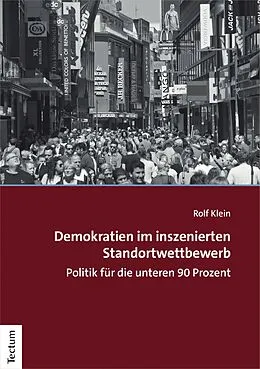 E-Book (pdf) Demokratien im inszenierten Standortwettbewerb von Rolf Klein